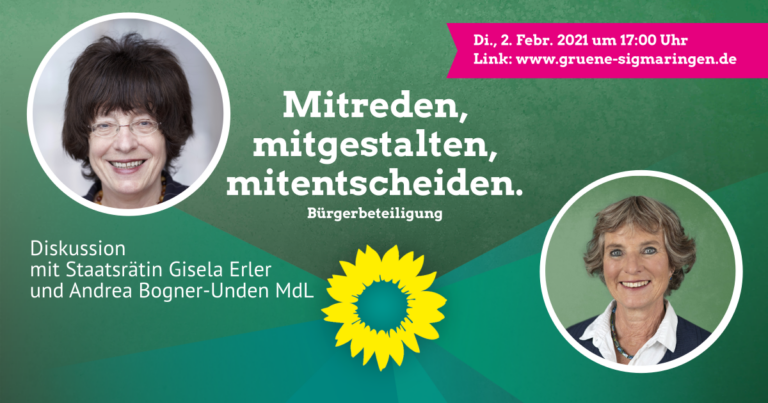 „Mitreden, mitgestalten, mitentscheiden!“  Online-Diskussion mit Staatsrätin Gisela Erler und Andrea Bogner-Unden MdL